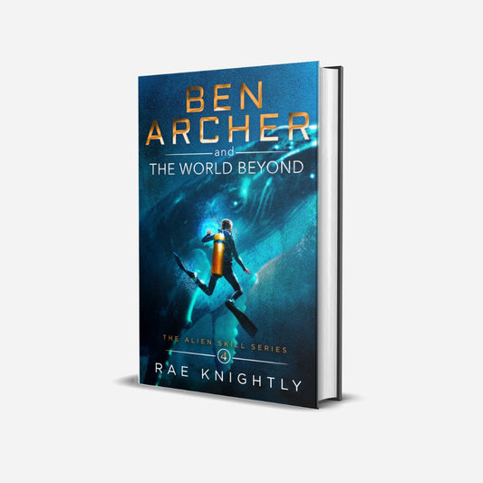 "Ben Archer and the World Beyond, Book 4" - HARDCOVER