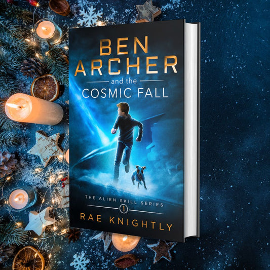 Ben Archer and the Cosmic Fall (The Alien Skill Series, Book 1) - SPECIAL EDITION HARDCOVER